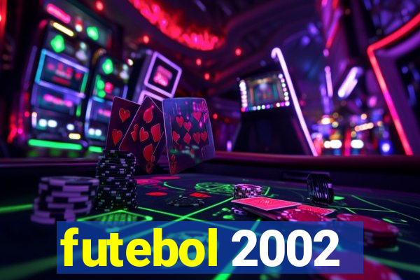 futebol 2002